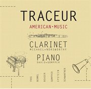 Traceur : American Music For Clarinet & Piano cover image
