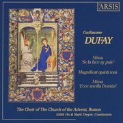 Dufay : Missa "Se La Face Ay Pale", Magnificat Quinti Toni & Missa "Ecce Ancilla Domini" cover image