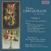 Crecquillon : Choral Works, Vol. 1 cover image