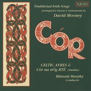 Cór : Traditional Irish Songs For Chorus cover image