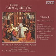 Crecquillon : Choral Works, Vol. 2 cover image