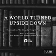 Juliana Hall : A World Turned Upside Down cover image