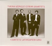 Turina, J. : String Quartet No. 1 / Debussy, C.. String Quartet, Op. 10 cover image