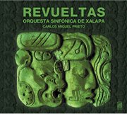 Revueltas, S. : Homenaje A Federico Garcia Lorca / Redes / Musica Para Charlar / Sensemaya cover image