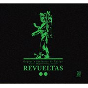 Revueltas, S. : Noche De Los Mayas (la) / Itinerarios / Ventanas / Caminos cover image