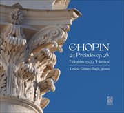 Chopin, F. : 24 Preludes, Op. 28 / Polonaise No. 6, "Heroic" cover image