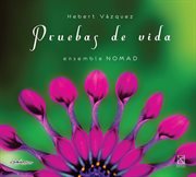Hebert Vázquez : Pruebas De Vida cover image