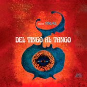 Del Tingo Al Tango cover image