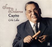 Cayito : Sones And Boleros cover image