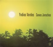 Yndios Verdes : Son Jarocho cover image