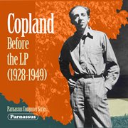 Copland Before The Lp (1928-1949) cover image