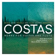 Costas : Works For Guitar & Flute cover image