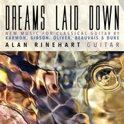 Dreams Laid Down : New Music For Classical Guitar cover image