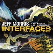 Interfaces : Jazz Meets Electronics cover image