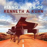 Kenneth A. Kuhn : Piano Works cover image
