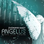 Zvony Nagy : Angelus cover image