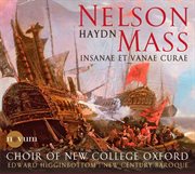 Haydn : Nelson Mass. Insanae Et Vanae Curae cover image