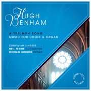 Hugh Benham : Music For Choir & Organ cover image