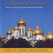 A Russian spectacular : works by Tchaikovsky, Rachmaninoff and Mussorgsky cover image
