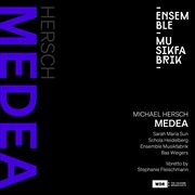 Michael Hersch: Medea cover image