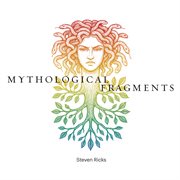 Mythological Fragments cover image