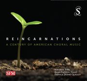 Reincarnations : A Century Of American Choral Music cover image