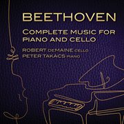 Beethoven : Complete Music For Cello & Piano cover image