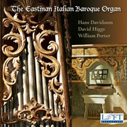 The Eastman Italian Baroque Organ cover image