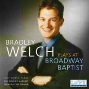 Bradley Welch Plays At Broadway Baptist cover image