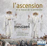 Messiaen : L'ascension. Messe De La Pentecote cover image