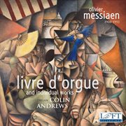 Messiaen : Livre D'orgue & Individual Works cover image