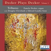 Decker Plays Decker, Vol. 5 : Tributes cover image