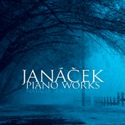 Janáček : Piano Works cover image