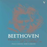 Beethoven : Violin Sonatas, Vol. 4 – Op. 96 & 24 cover image