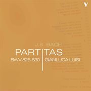 J.s. Bach : Partitas Nos. 1-6, Bwv 825-830 cover image