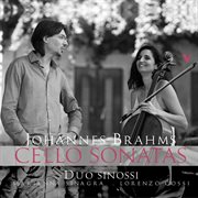 Brahms : Cello Sonatas Nos. 1 & 2 cover image