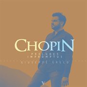 Chopin : Preludes & Impromptus (live) cover image