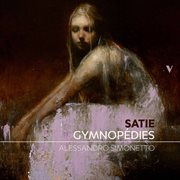Satie : 3 Gymnopédies cover image