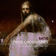 Satie : 3 Gnossiennes cover image