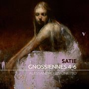 Satie : Gnossiennes Nos. 4-6 cover image