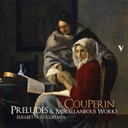 Couperin : L'art De Toucher Le Clavecin & Pièces De Clavecin (excerpts) cover image