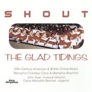 Shout The Glad Tidings cover image