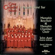Great Cathedral Music : A Memphis Choral Tour cover image