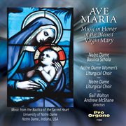 Ave Maria : music in honor of the blessed Virgin Mary cover image