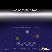 Across the bar-- : music for women's voices cover image
