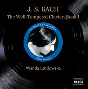 J.s. Bach : The Well-Tempered Clavier, Book I (landowska) (1949-1951) cover image
