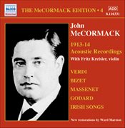 Mccormack, John : Mccormack Edition, Vol. 4. The Acoustic Recordings (1913-1914) cover image