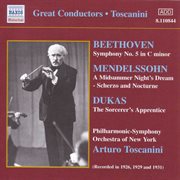 Beethoven : symphony No. 5 / Mendelssohn. A Midsummer Night's Dream (toscanini) (1926, 1929, 1931) cover image
