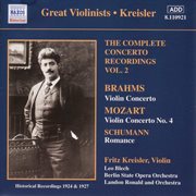 Mozart / Brahms : Violin Concertos, Vol. 2 (kreisler) (1924, 1927) cover image