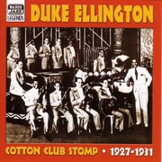 Ellington, Duke : Cotton Club Stomp (1927. 1931) cover image